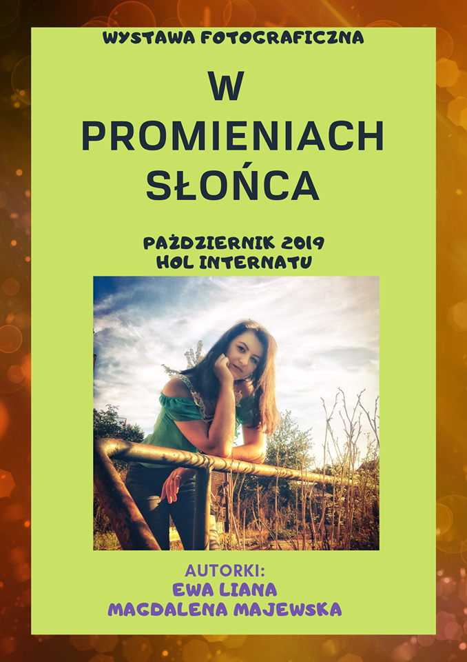 ZAPRASZAMY NA WYSTAWĘ FOTOGRAFICZNA " W PROMIENIACH SŁOŃCA"