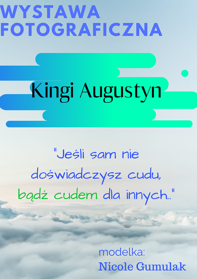 WYSTAWA FOTOGRAFICZNA KINGI AUGUSTYN