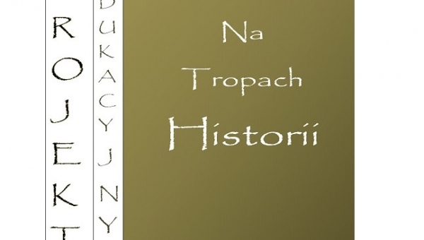 NA TROPACH HISTORII - OGŁOSZENIE #zostanwdomu