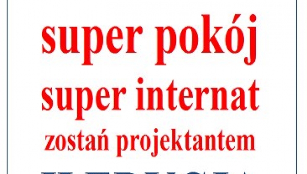OGŁOSZENIE !!! KONKURS SUPER POKÓJ-SUPER INTERNAT TRWA