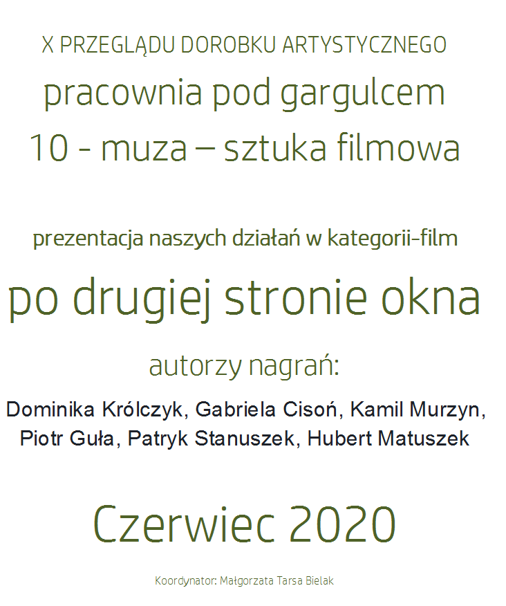 PRACOWNIA POD GARGULCEM ZAPRASZA NA OSTATNIĄ ODSŁONĘ  Z CYKLU 10-MUZA