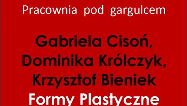 Gabriela Cisoń, Dominika Królczyk, Krzysztof Bieniek Formy Plastyczne czerwiec 2020