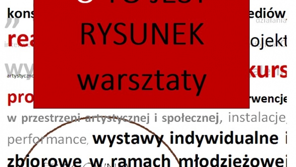 Warsztaty artystyczne: „ O to jest rysunek” #zostanwdomu