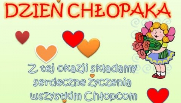 Życzenia z okazji Dnia Chłopaka