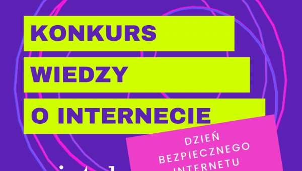 KONKURS WIEDZY O BEZPIECZNYM INTERNECIE!