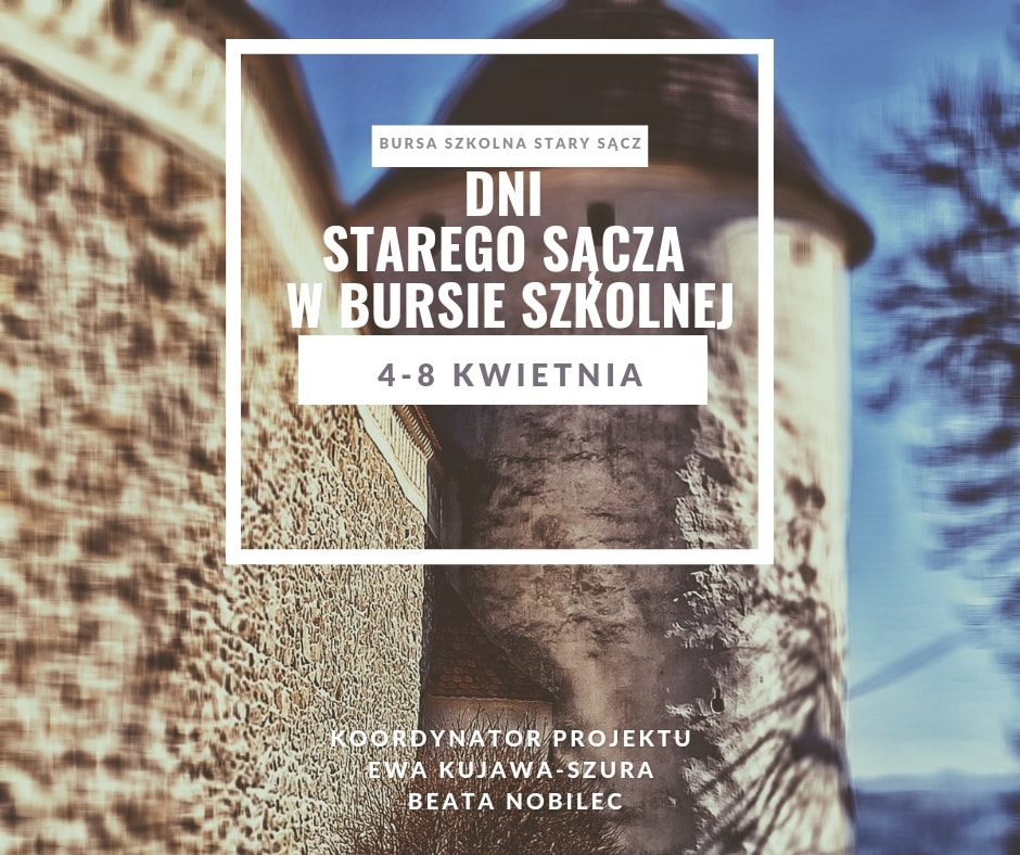 DNI STAREGO SĄCZA W BURSIE SZKOLNEJ