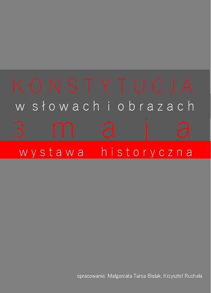 Konstytucja 3 maja w słowach i obrazach; wystawa elementarna